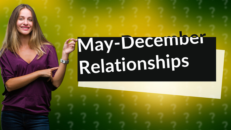 May-December Relationships