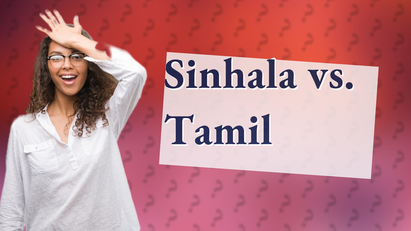 Sinhala vs. Tamil