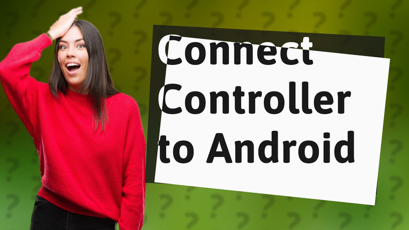 Connect Controller to Android