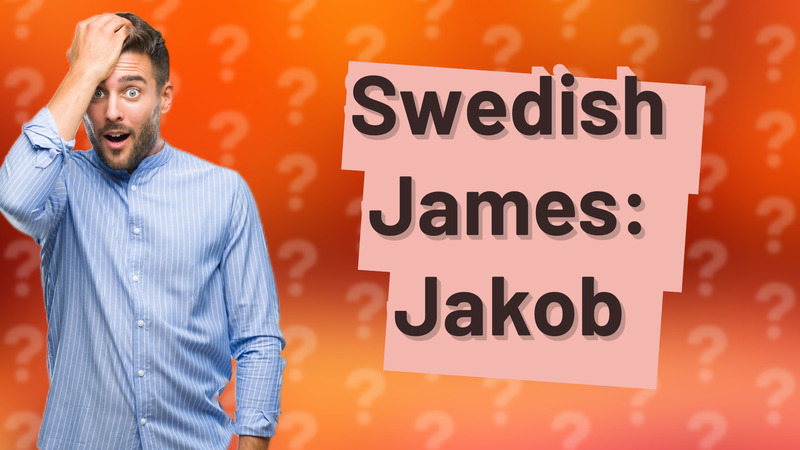 Swedish James: Jakob