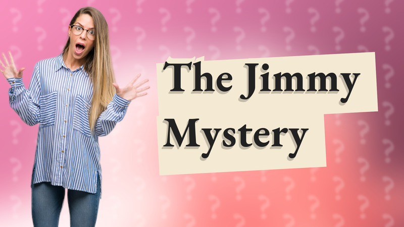 The Jimmy Mystery