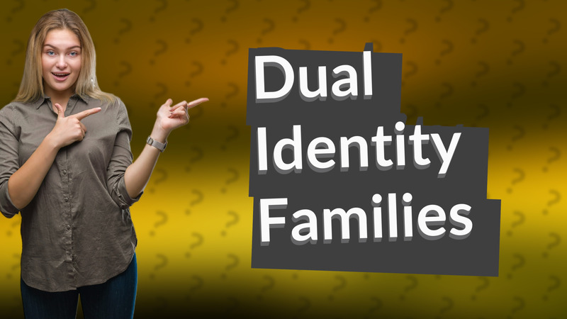 Dual Identity Families