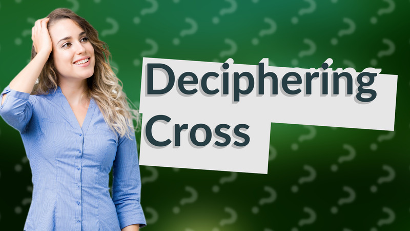 Deciphering Cross