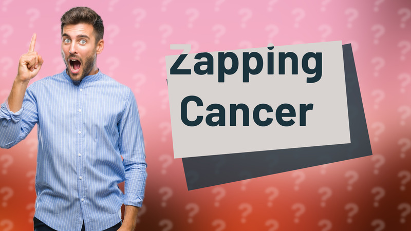 Zapping Cancer