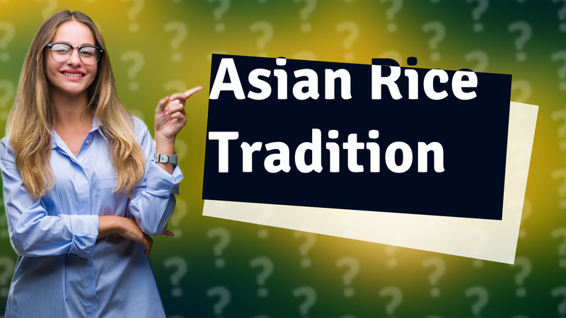 Asian Rice Tradition