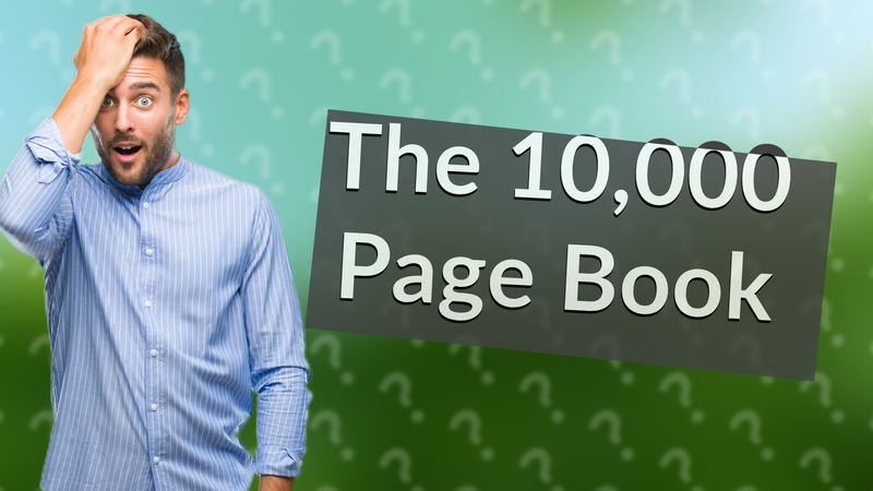 The 10,000 Page Book