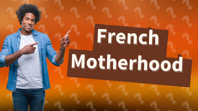 French Motherhood