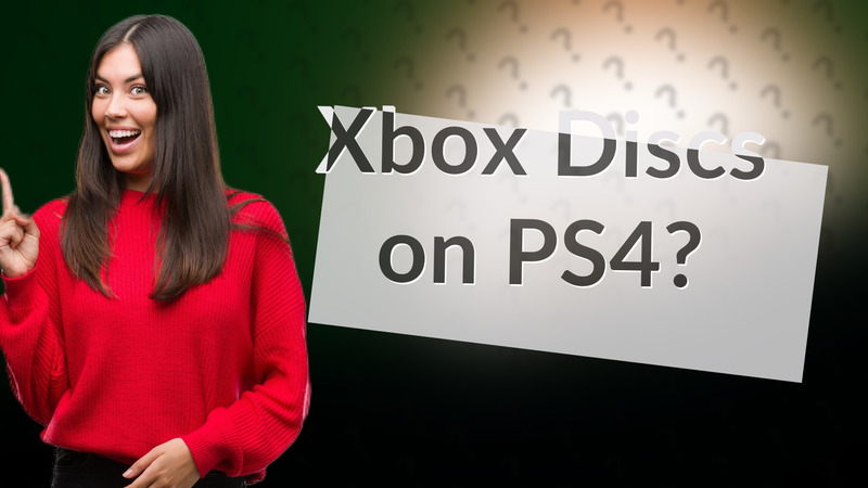 Xbox Discs on PS4?