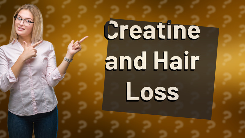 Creatine and Hair Loss