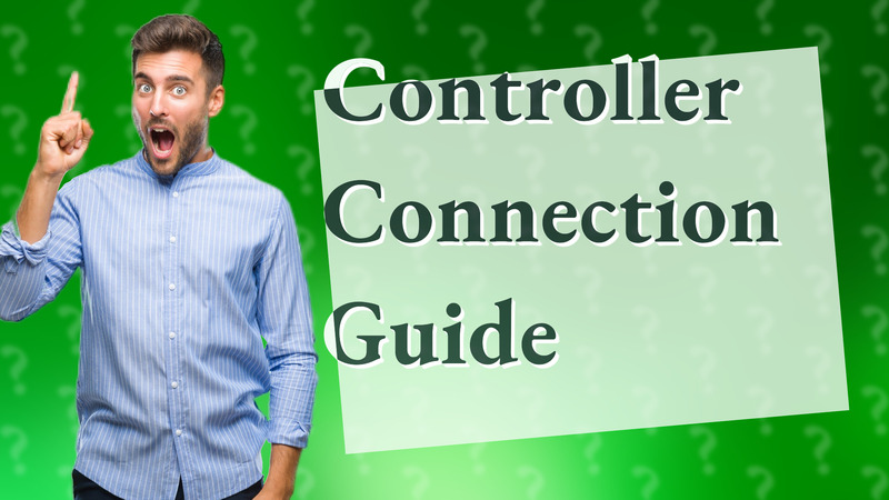 Controller Connection Guide