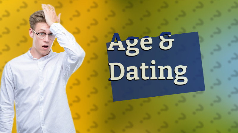 Age & Dating