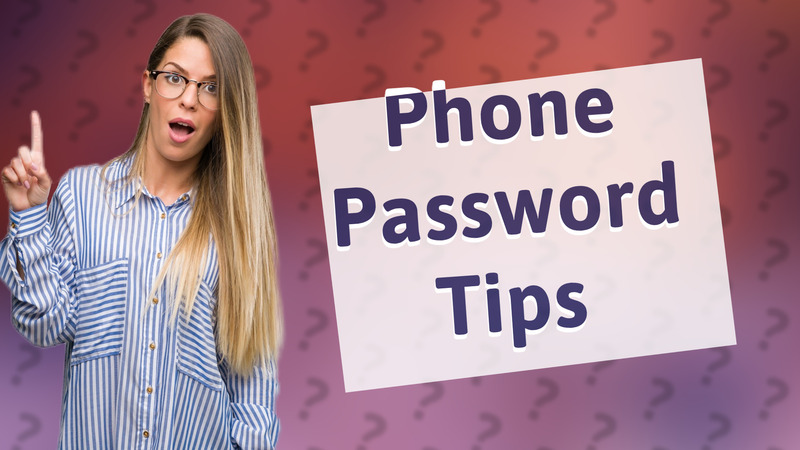 Phone Password Tips