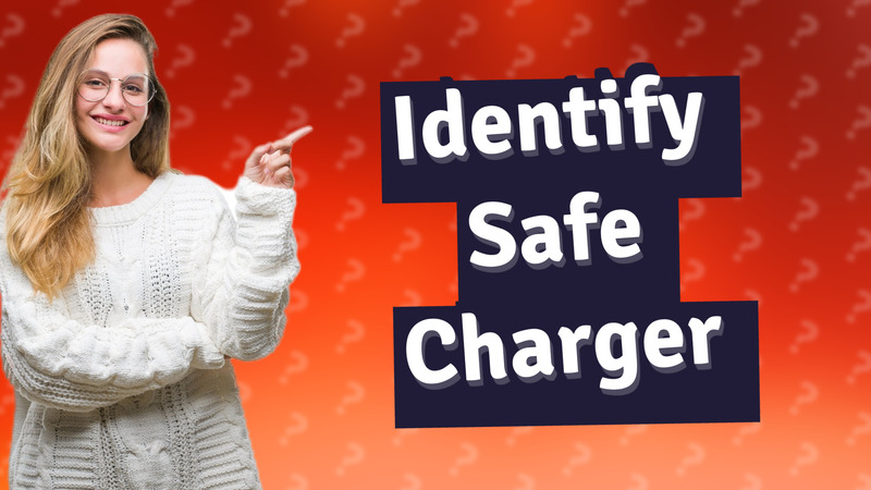 Identify Safe Charger
