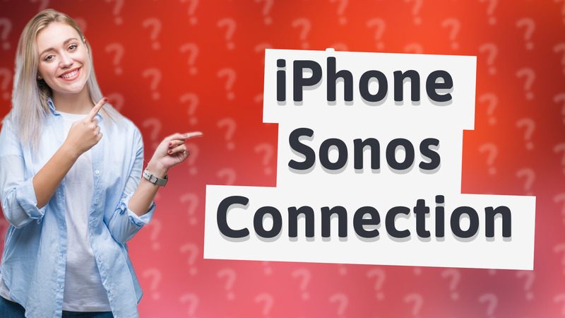iPhone Sonos Connection