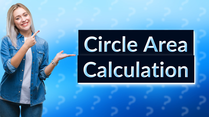 Circle Area Calculation