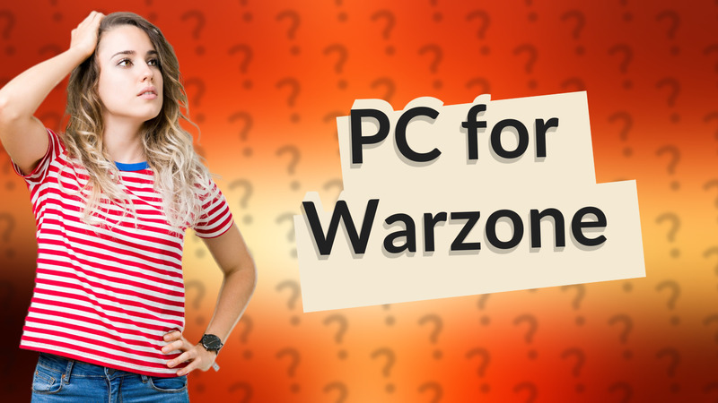PC for Warzone
