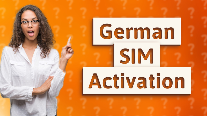 German SIM Activation