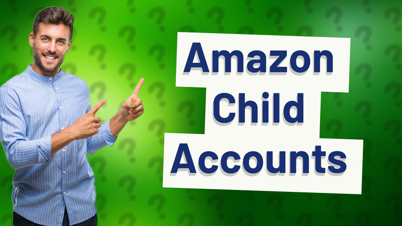 Amazon Child Accounts