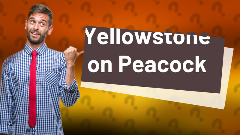 Yellowstone on Peacock
