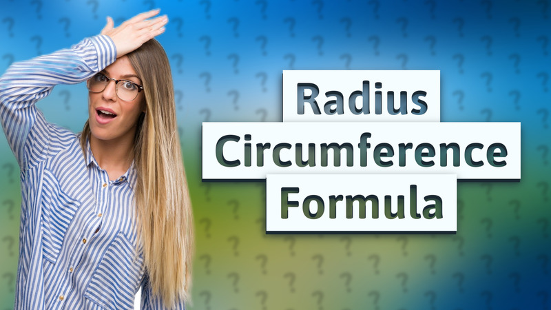 Radius Circumference Formula