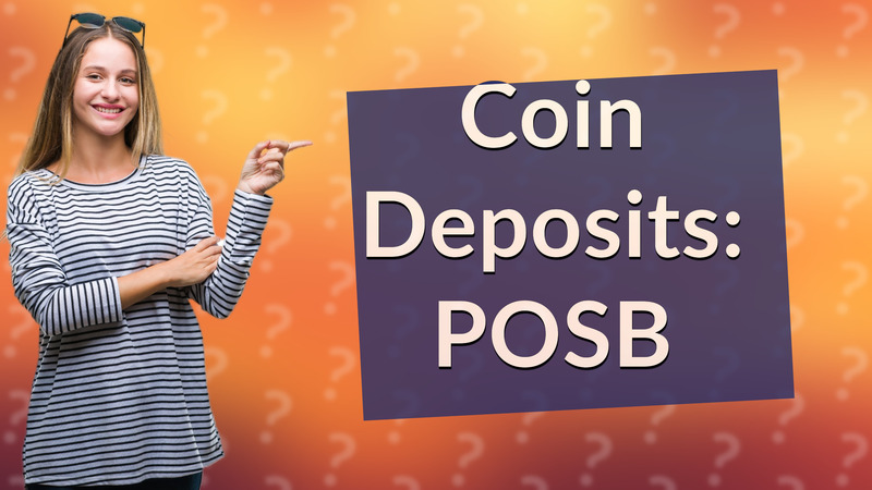 Coin Deposits: POSB