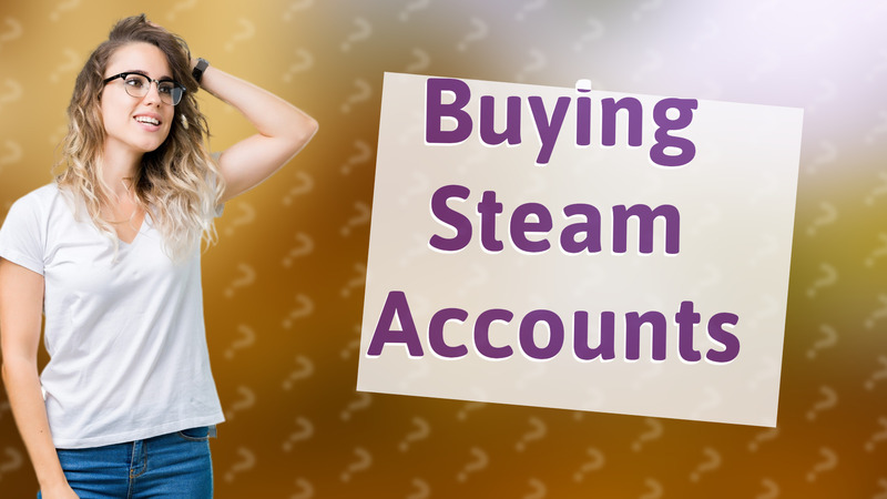 Buying Steam Accounts