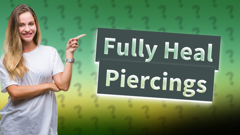 Fully Heal Piercings