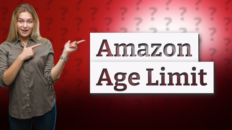 Amazon Age Limit