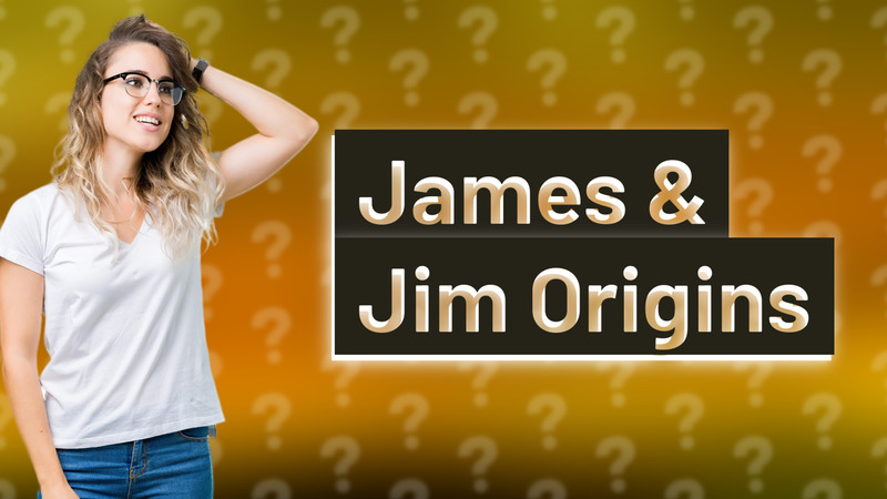 James & Jim Origins