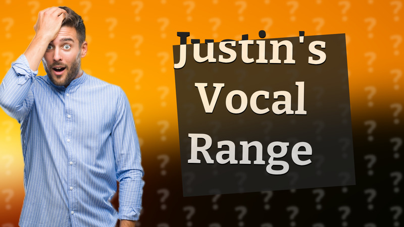 Justin's Vocal Range