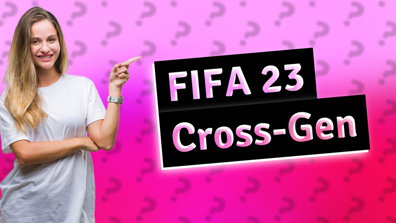 FIFA 23 Cross-Gen