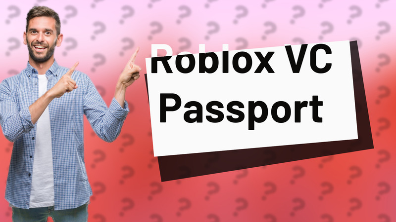 Roblox VC Passport