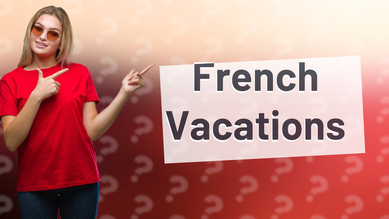French Vacations