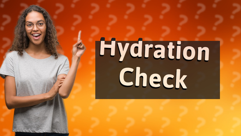 Hydration Check
