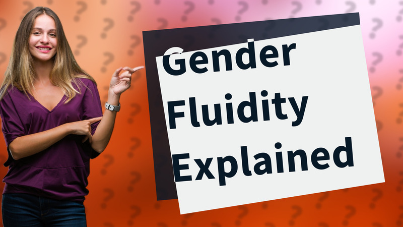 Gender Fluidity Explained