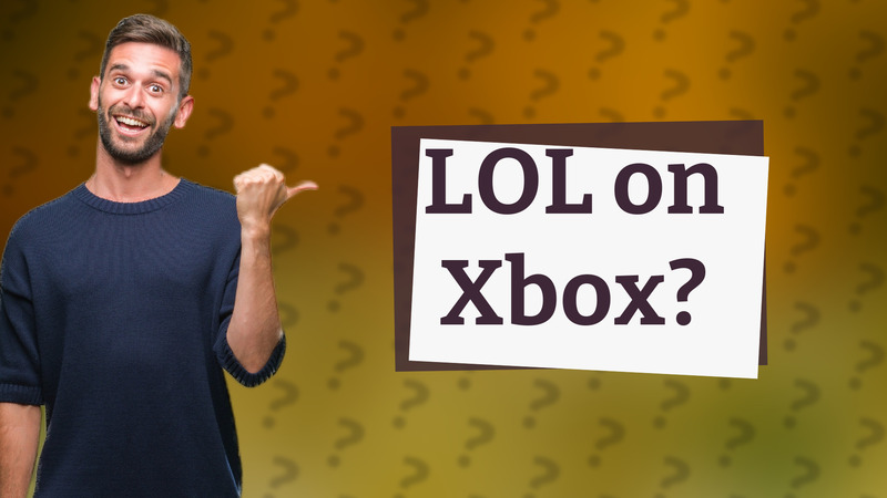 LOL on Xbox?