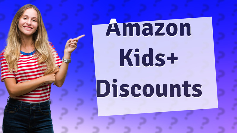 Amazon Kids+ Discounts
