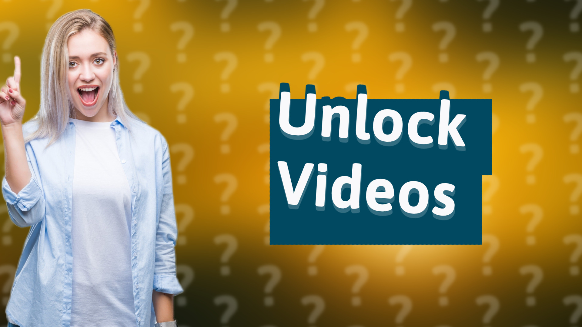 Unlock Videos