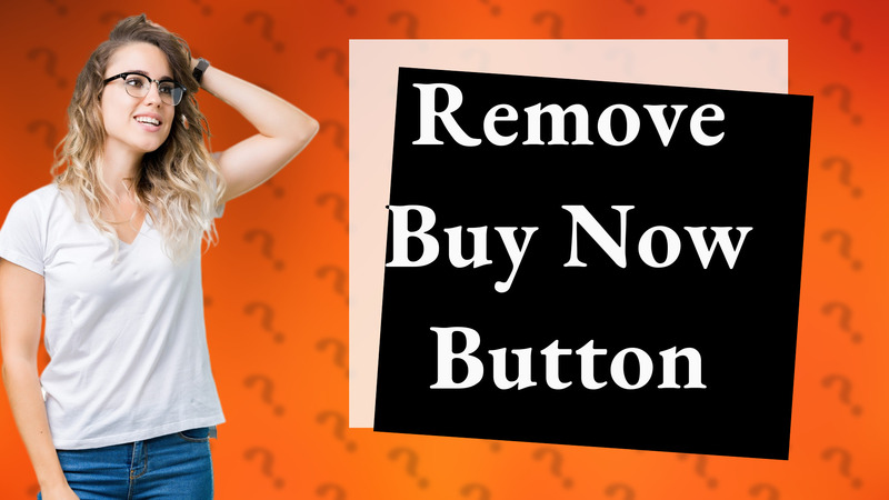 Remove Buy Now Button