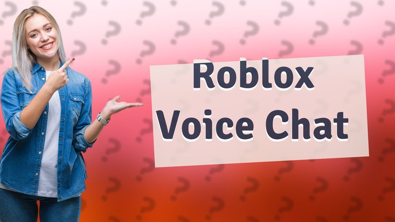 Roblox Voice Chat