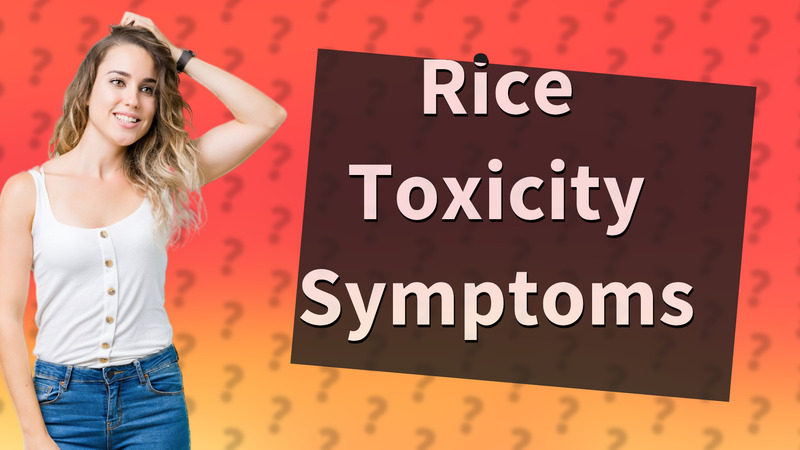 Rice Toxicity Symptoms