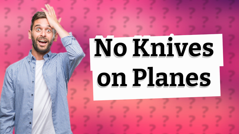 No Knives on Planes