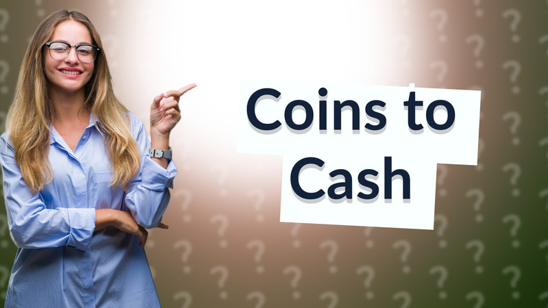 Coins to Cash