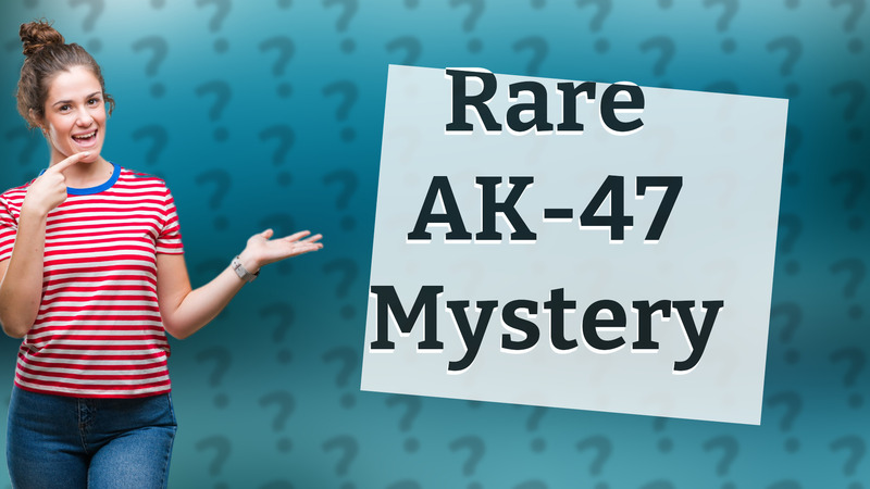 Rare AK-47 Mystery