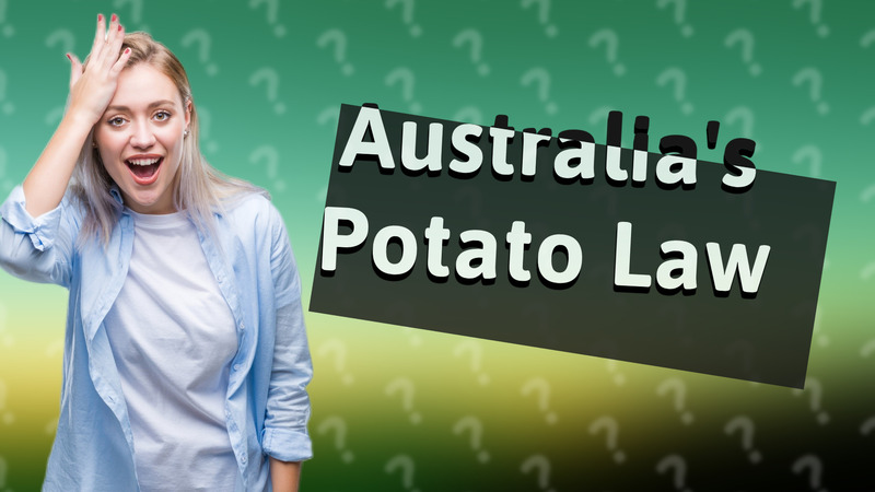 Australia's Potato Law