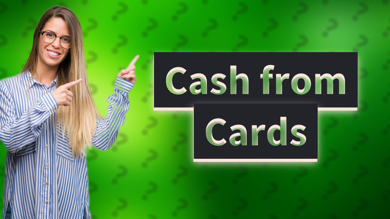 Cash from Cards