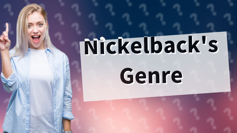 Nickelback's Genre