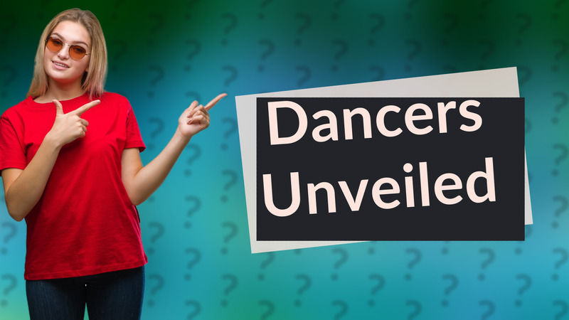 Dancers Unveiled