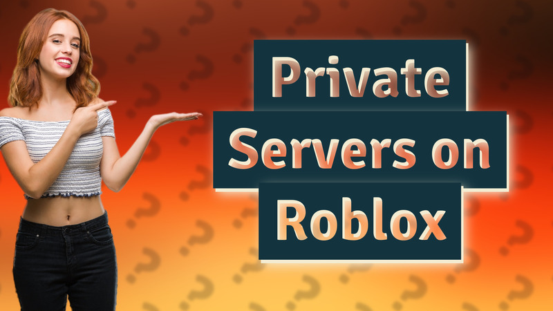 Private Servers on Roblox