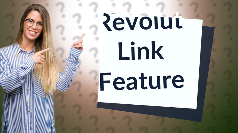 Revolut Link Feature
